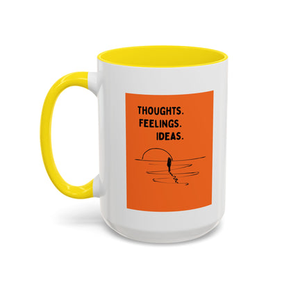 Thoughts. Feelings. Ideas. — Inspirational Mug