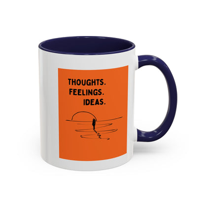 Thoughts. Feelings. Ideas. — Inspirational Mug