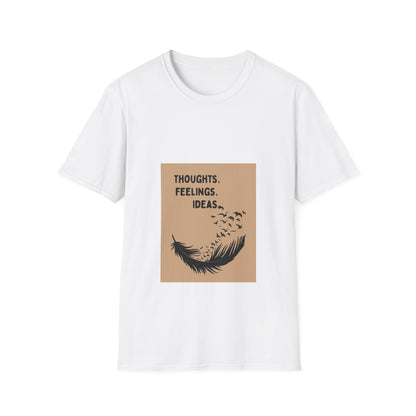 Thoughts. Feelings. Ideas. — Unisex Softstyle T‑Shirt
