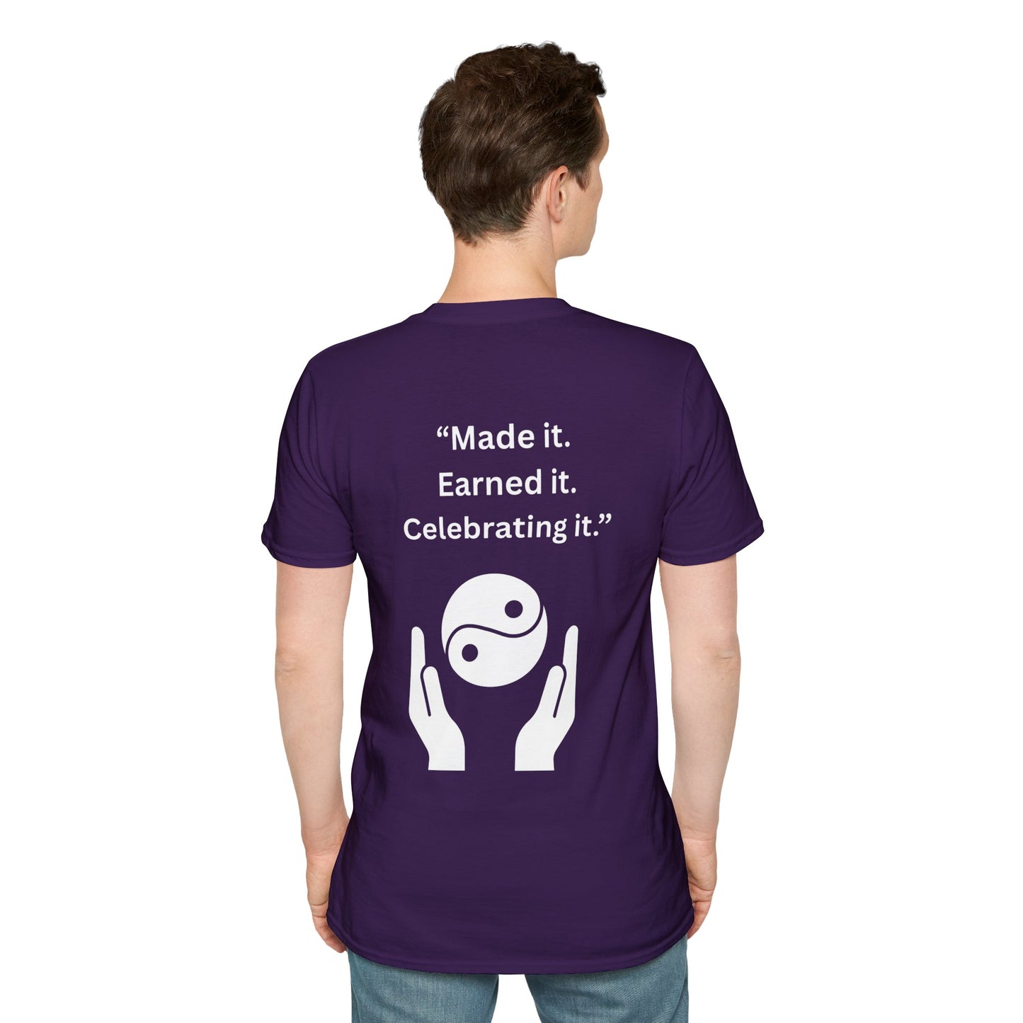 "Made It. Earned It. Celebrating It." — Inspirational Unisex Tee (White Print)