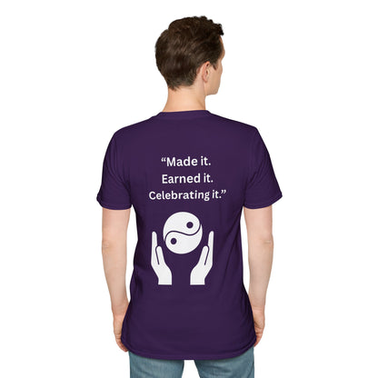 "Made It. Earned It. Celebrating It." — Inspirational Unisex Tee (White Print)