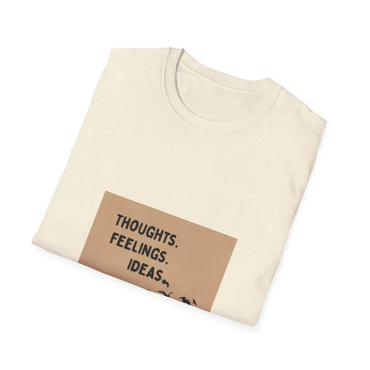 Thoughts. Feelings. Ideas. — Unisex Softstyle T‑Shirt