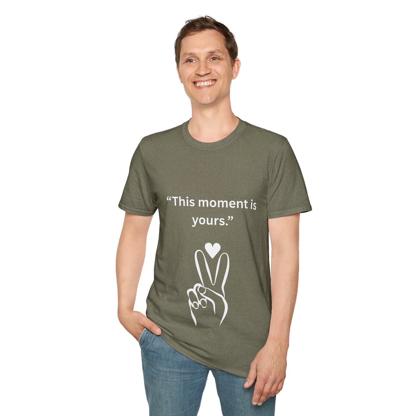 "This Moment Is Yours" — Peace & Heart Unisex Softstyle Tee (White Print)