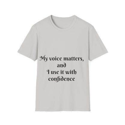 My Voice Matters, and I Use It with Confidence — Unisex Softstyle T‑Shirt