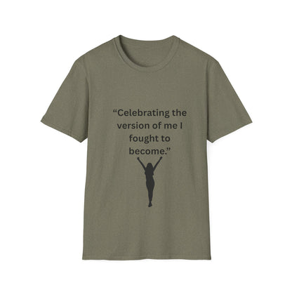 "Celebrating The Version of Me" — Empowered Woman Unisex Softstyle Tee (Black Print)