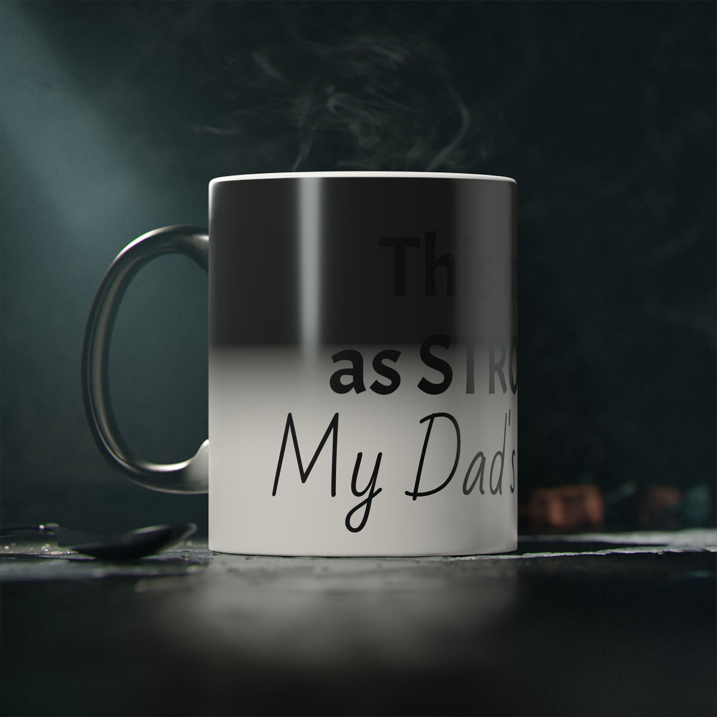 "Strong Like His Opinions" Magic Mug – Everyday Gift for Dads & Husbands