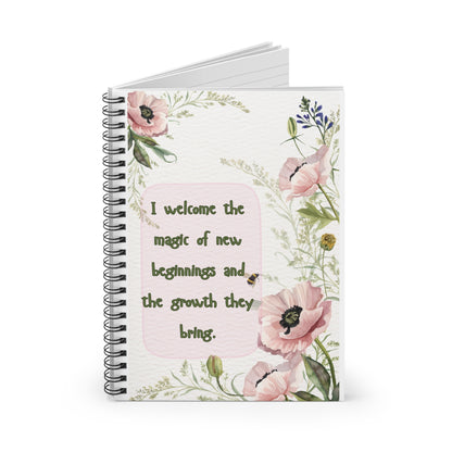 “I welcome the magic of new beginnings” Ruled Inspirational Journal
