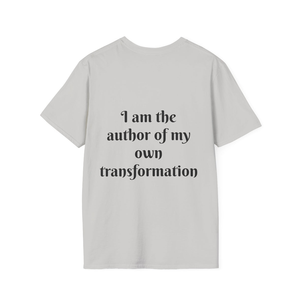 "I Am The Author of My Own Transformation" — Unisex Softstyle T‑Shirt