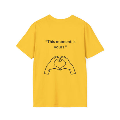 "This Moment Is Yours" — Heart Hands Unisex Softstyle Tee (Black Print)
