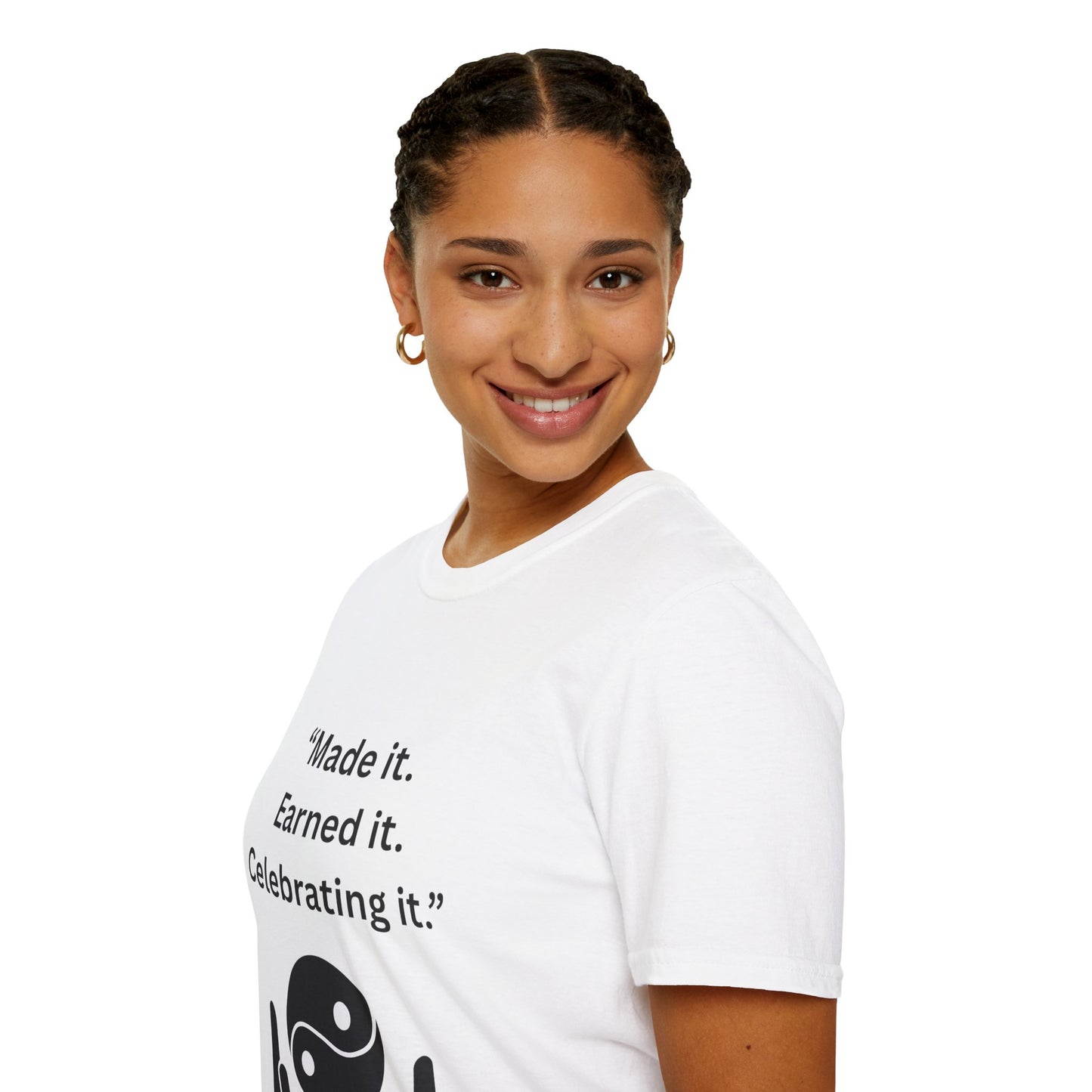 "Made It. Earned It. Celebrating It." — Inspirational Unisex Tee (Black Print)