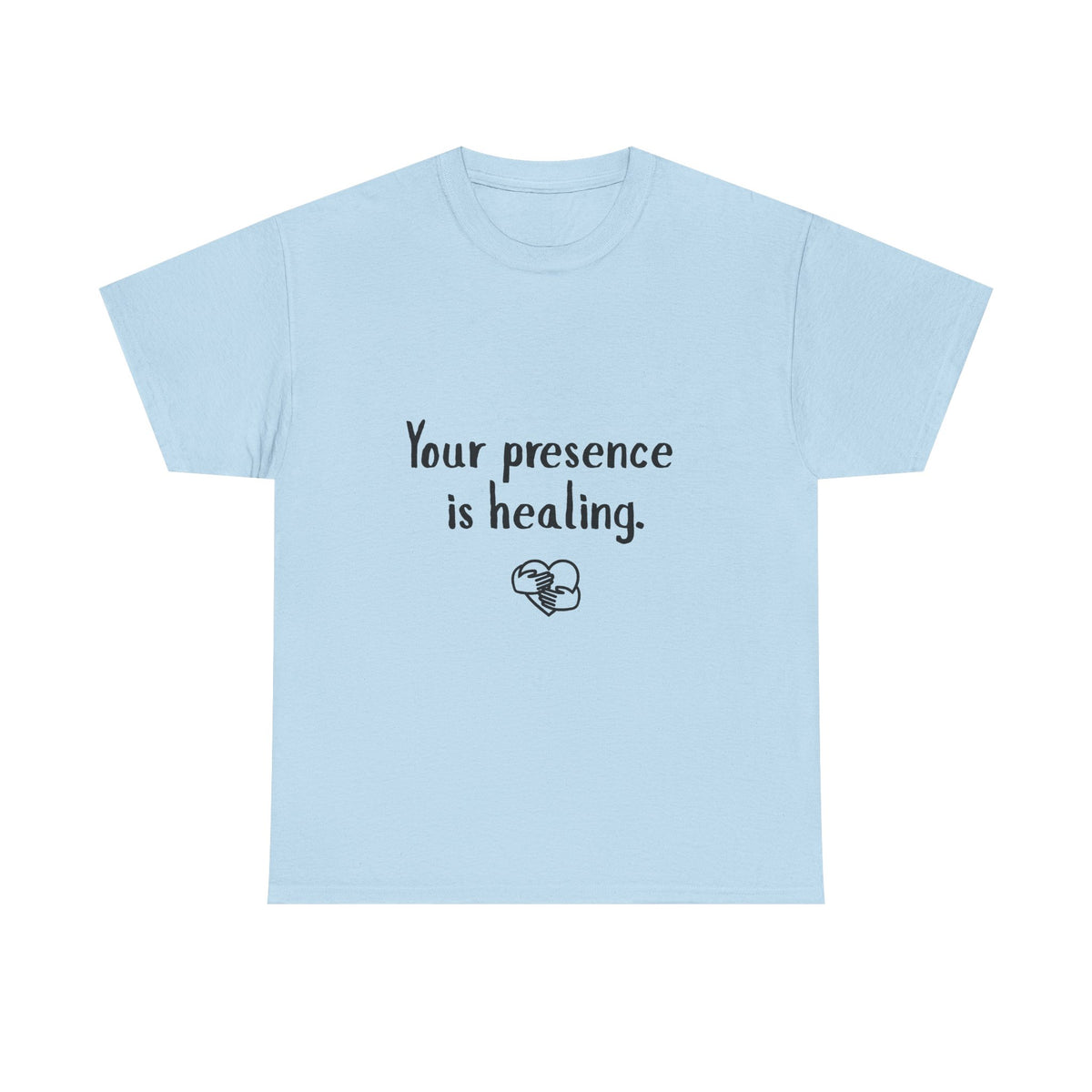 Your Presence Is Healing — Unisex Tee