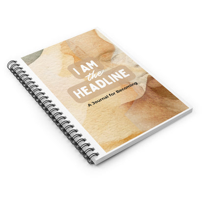 I Am the Headline Spiral Notebook Inspirational Journal for Self Discovery and Daily Reflection