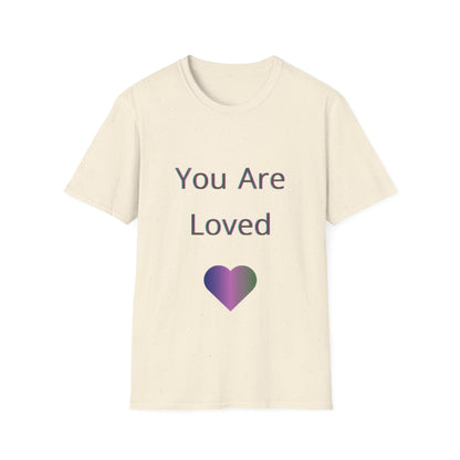 You Are Loved Unisex Softstyle T-Shirt | Heartwarming Graphic Tee for Gift Giving, Affirmation, Comfort Wear