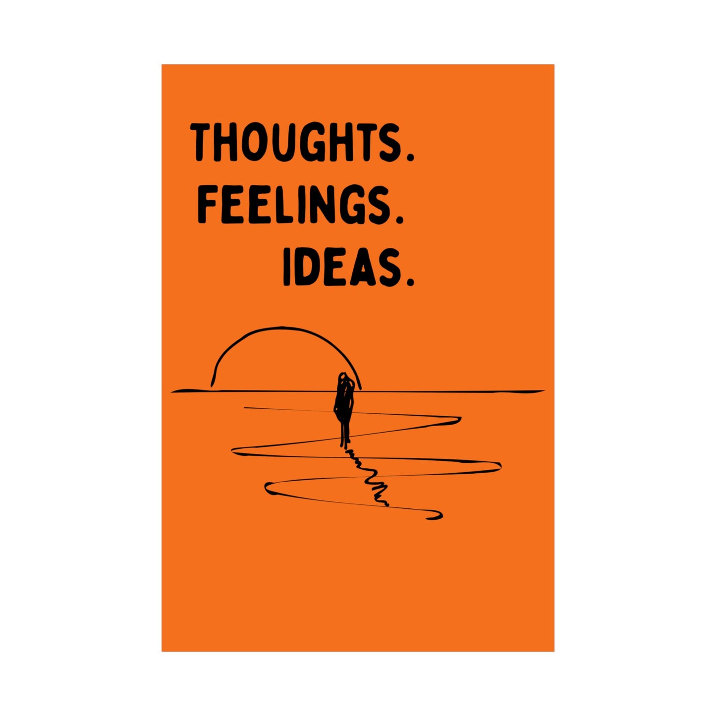 Thoughts. Feelings. Ideas. — Motivational Wall Art