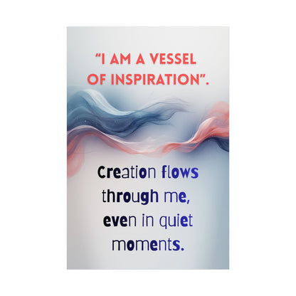 Inspiration Quote Poster — "I Am a Vessel of Inspiration" Motivational Wall Art