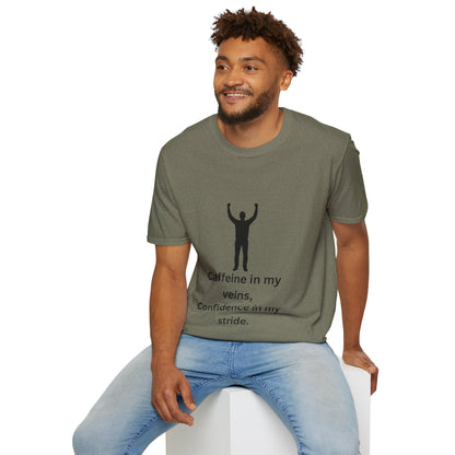 “Caffeine In My Veins, Confidence In My Stride” Tee Shirt