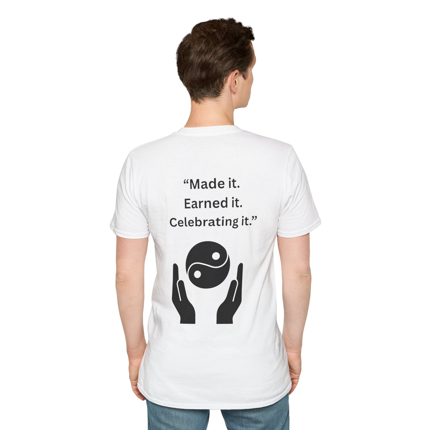 "Made It. Earned It. Celebrating It." — Inspirational Unisex Tee (Black Print)