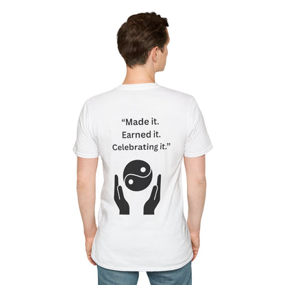 "Made It. Earned It. Celebrating It." — Inspirational Unisex Tee (Black Print)