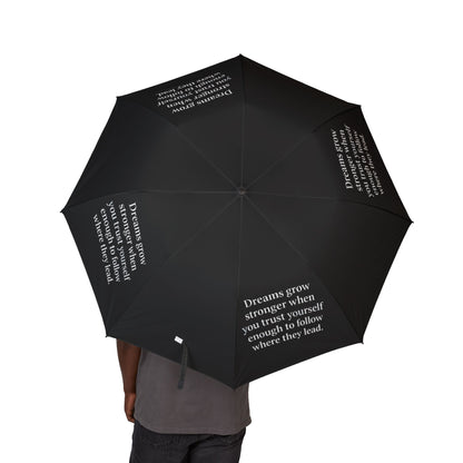 "Dreams Grow Stronger" — Black Semi-Automatic Foldable Umbrella