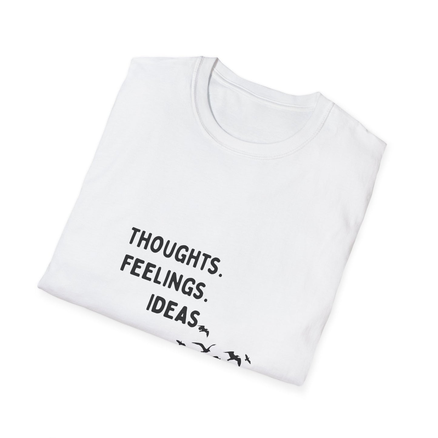 "Thoughts. Feelings. Ideas." — Unisex Softstyle T‑Shirt (Black Print)