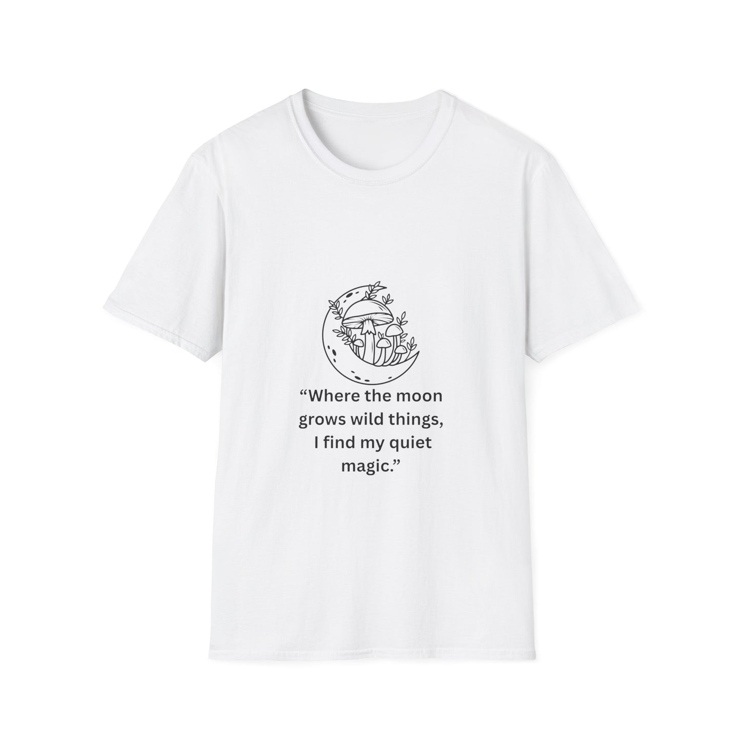 "Where the Moon Grows Wild Things" — Unisex Softstyle Tee (Black Print)