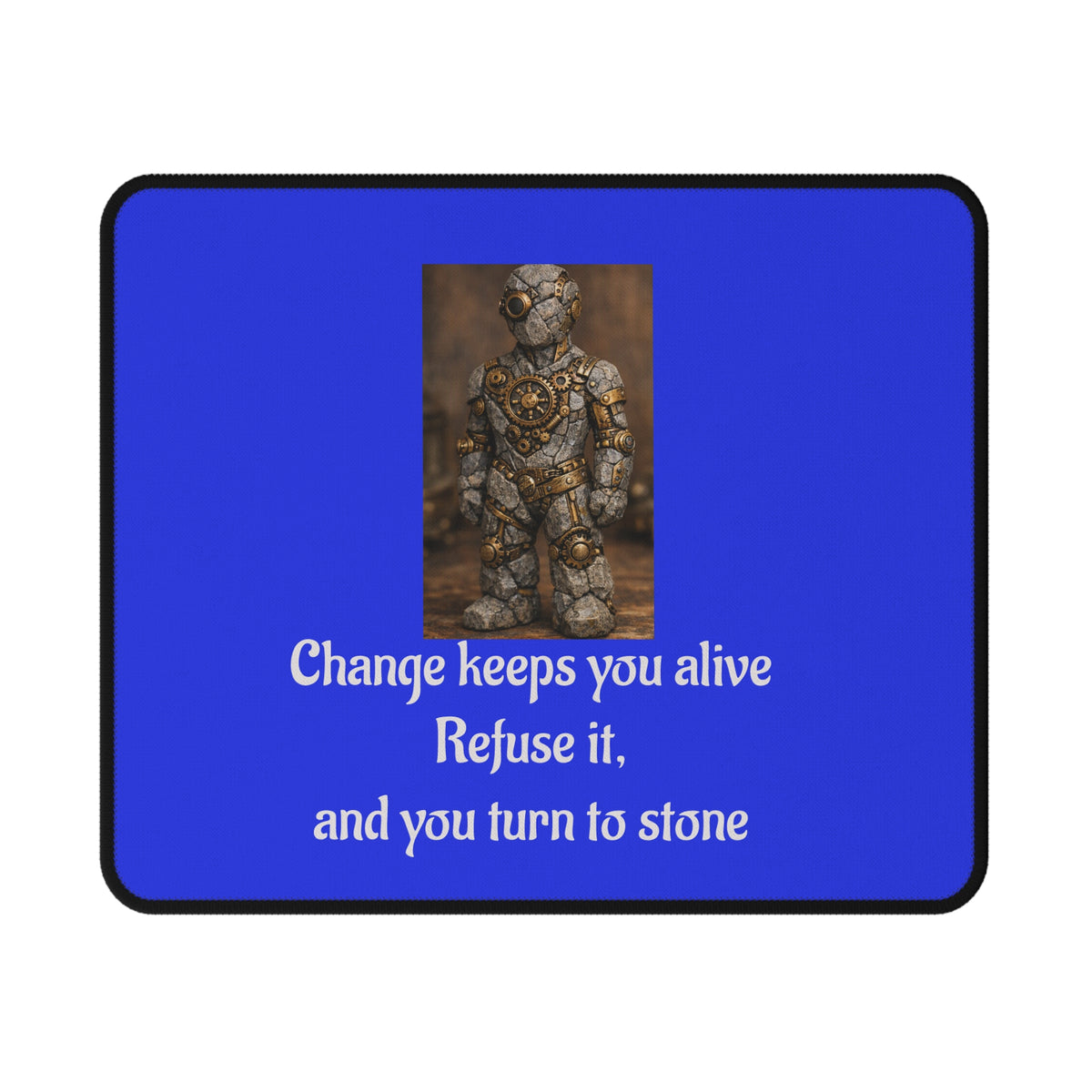 Change Keeps You Alive — Inspirational Mouse Pad Navy Blue