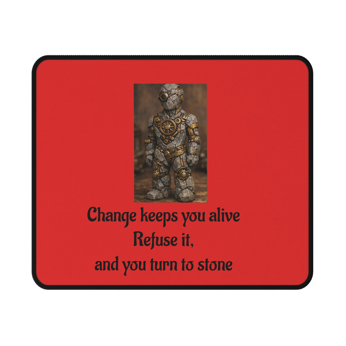 Change Keeps You Alive — Inspirational Mouse Pad Red