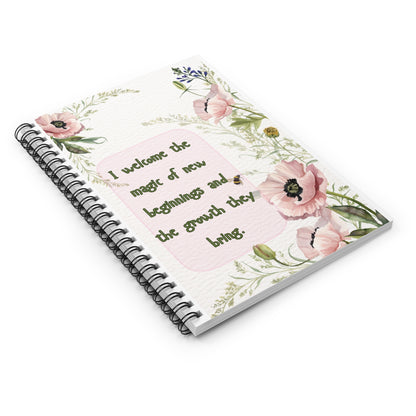 “I welcome the magic of new beginnings” Ruled Inspirational Journal