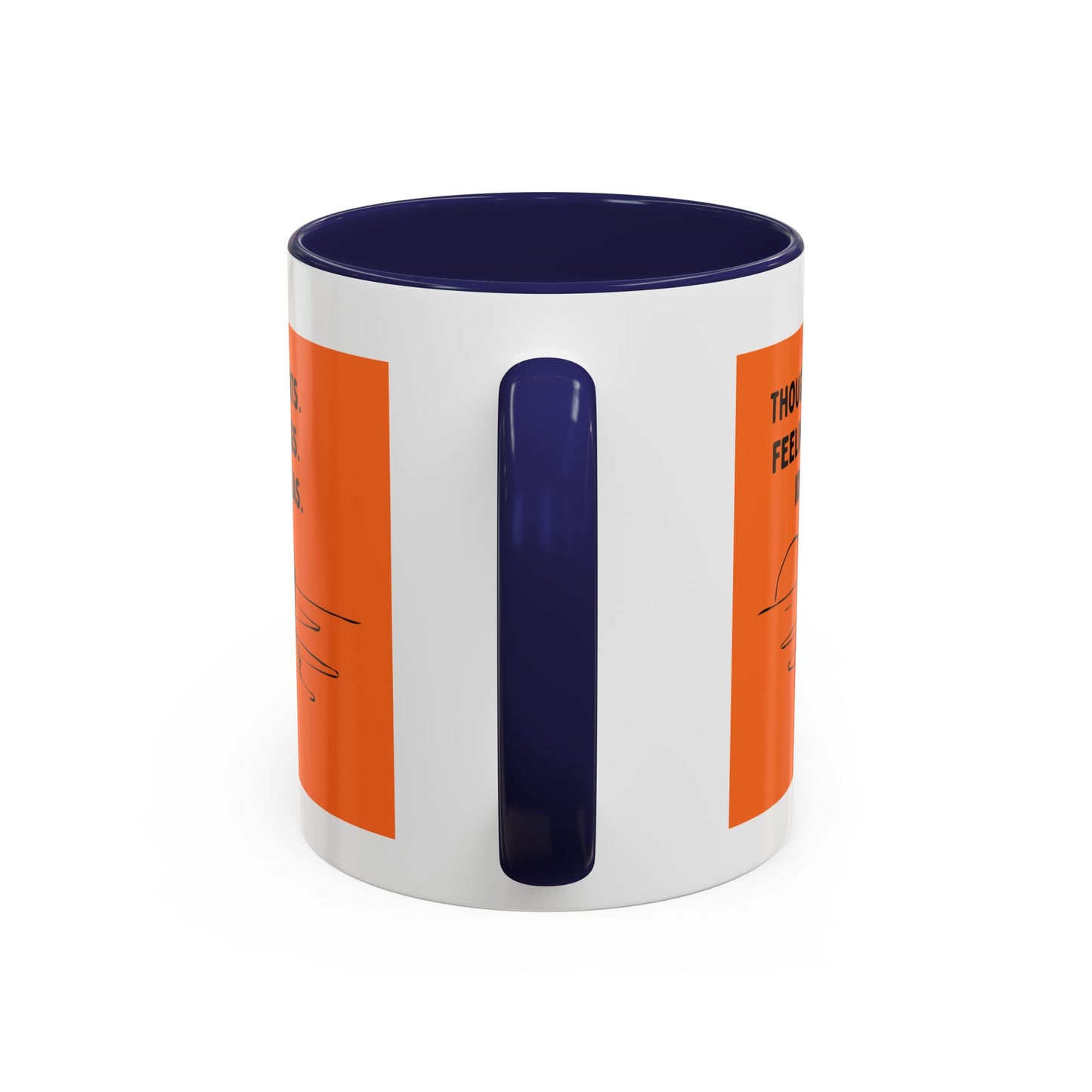 Thoughts. Feelings. Ideas. — Inspirational Mug
