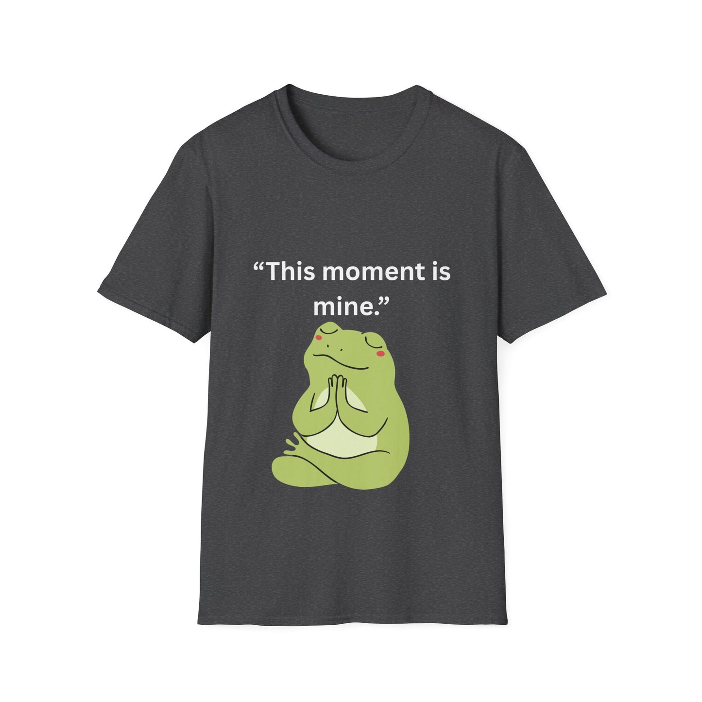 "This Moment Is Mine" — Unisex Softstyle Tee (White Print)