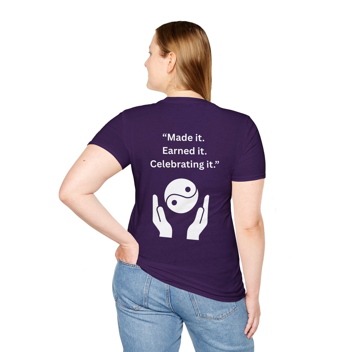 "Made It. Earned It. Celebrating It." — Inspirational Unisex Tee (White Print)