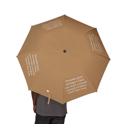 "Dreams Grow Stronger" — Tan Semi-Automatic Foldable Umbrella
