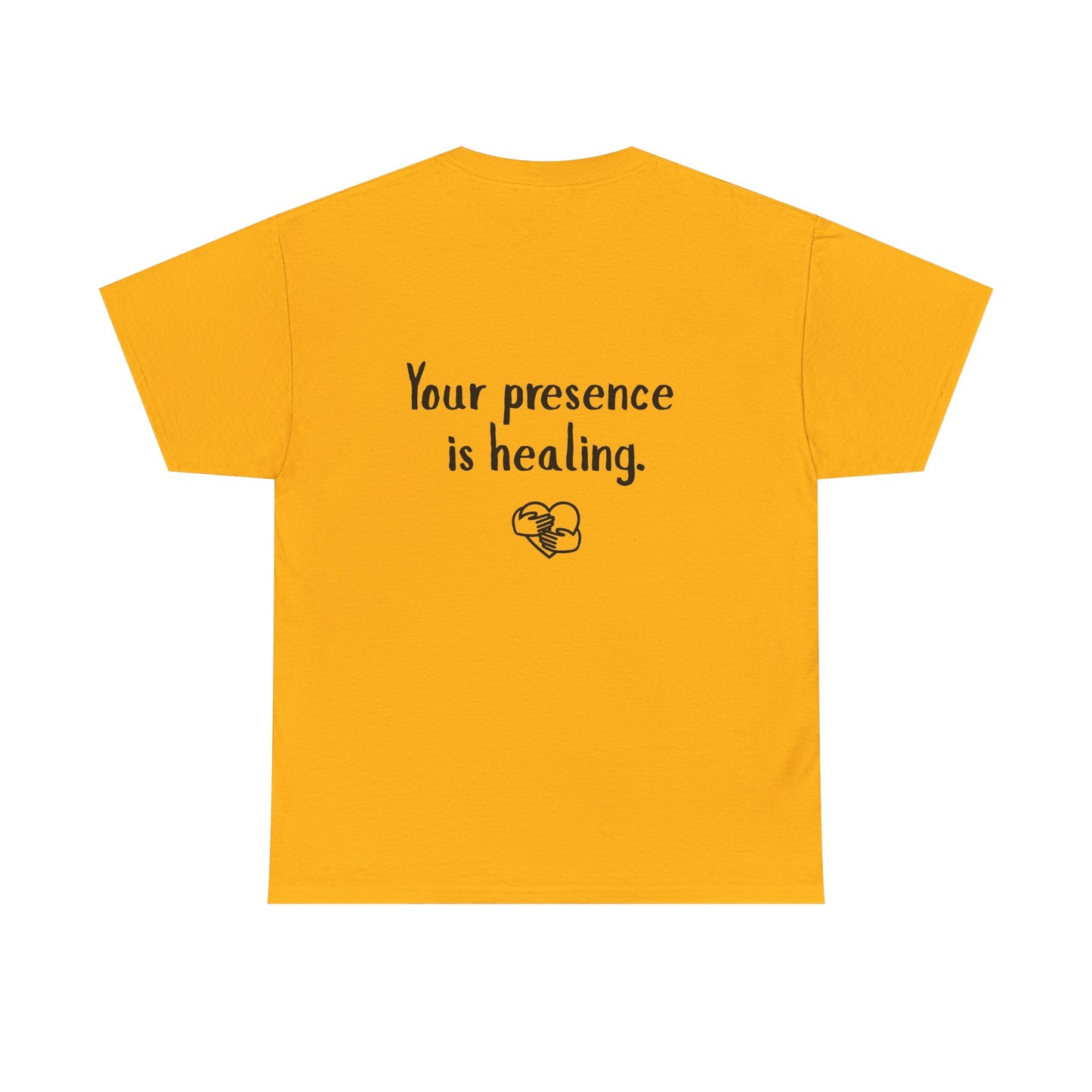 Your Presence Is Healing — Unisex Tee