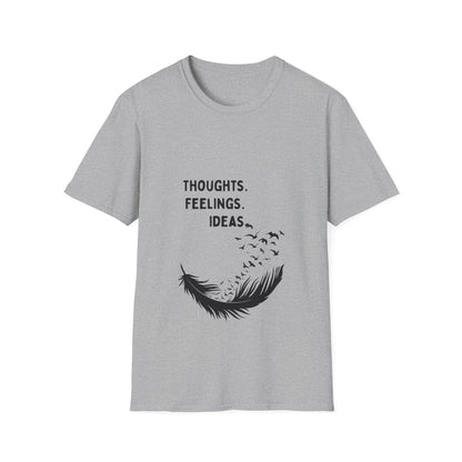 "Thoughts. Feelings. Ideas." — Unisex Softstyle T‑Shirt (Black Print)