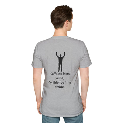 “Caffeine In My Veins, Confidence In My Stride” Tee Shirt