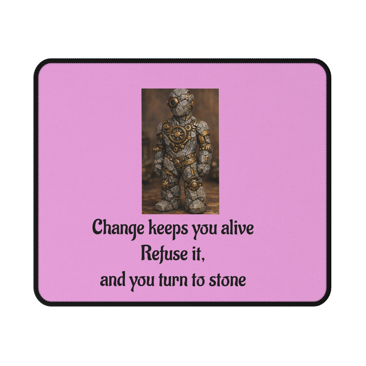 Change Keeps You Alive — Inspirational Mouse Pad Light Pink