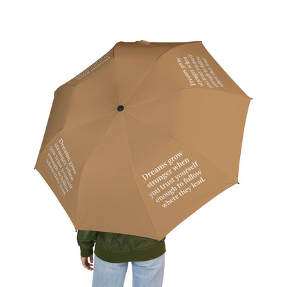 "Dreams Grow Stronger" — Tan Semi-Automatic Foldable Umbrella