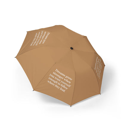 "Dreams Grow Stronger" — Tan Semi-Automatic Foldable Umbrella