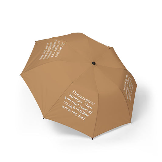 "Dreams Grow Stronger" — Tan Semi-Automatic Foldable Umbrella