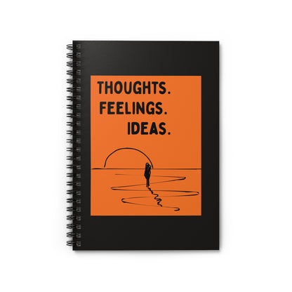 "Thoughts. Feelings. Ideas." - Black Cover Spiral Notebook