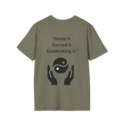 "Made It. Earned It. Celebrating It." — Inspirational Unisex Tee (Black Print)