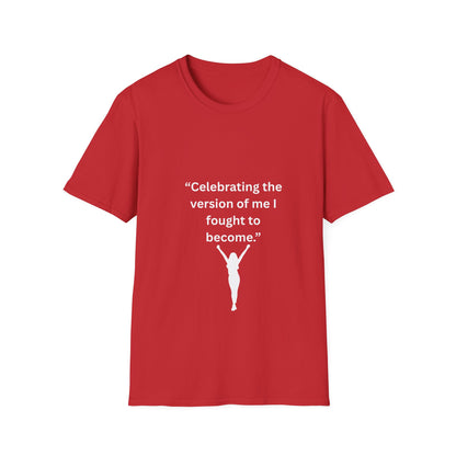 "Celebrating The Version of Me" — Empowered Woman Unisex Softstyle Tee (White Print)