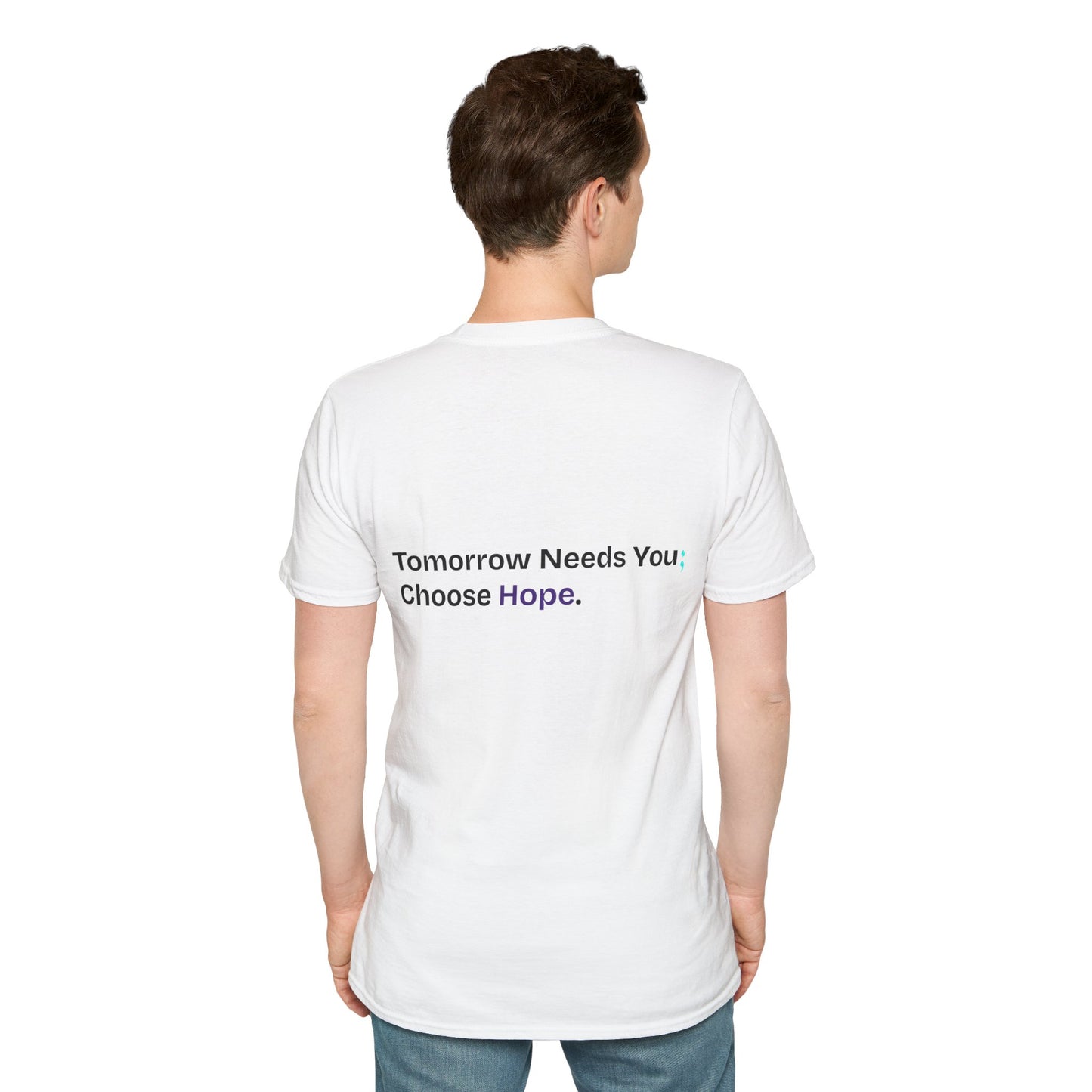 Unisex Suicide Awareness T-Shirt One More Day One More Chance Choose Hope Tomorrow Needs You