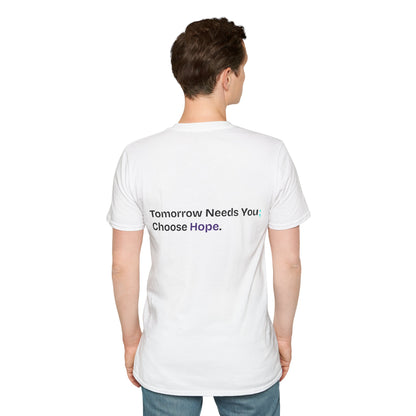Unisex Suicide Awareness T-Shirt One More Day One More Chance Choose Hope Tomorrow Needs You