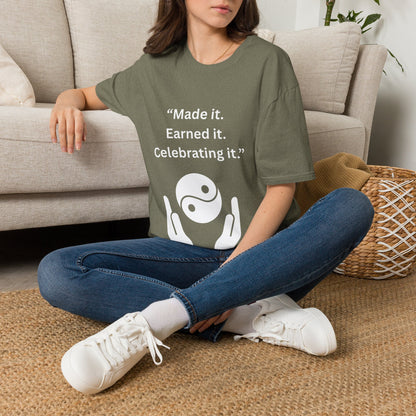 "Made It. Earned It. Celebrating It." — Inspirational Unisex Tee (White Print)