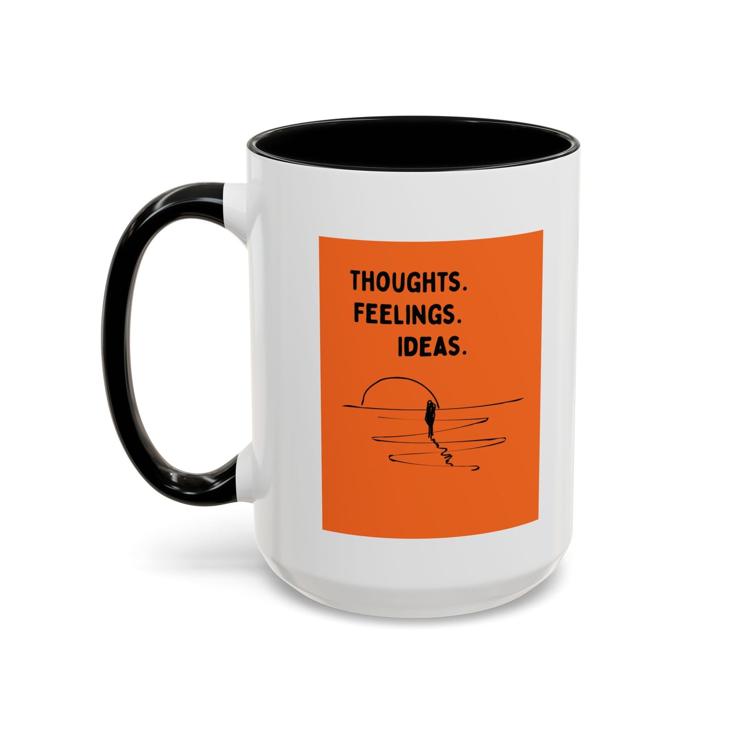 Thoughts. Feelings. Ideas. — Inspirational Mug