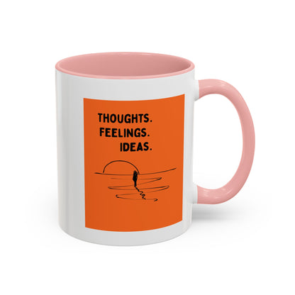 Thoughts. Feelings. Ideas. — Inspirational Mug