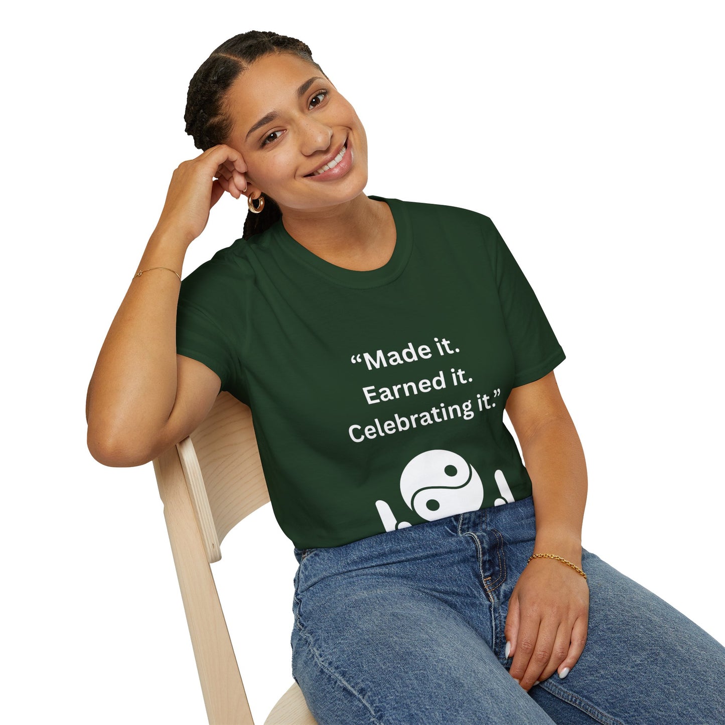 "Made It. Earned It. Celebrating It." — Inspirational Unisex Tee (White Print)