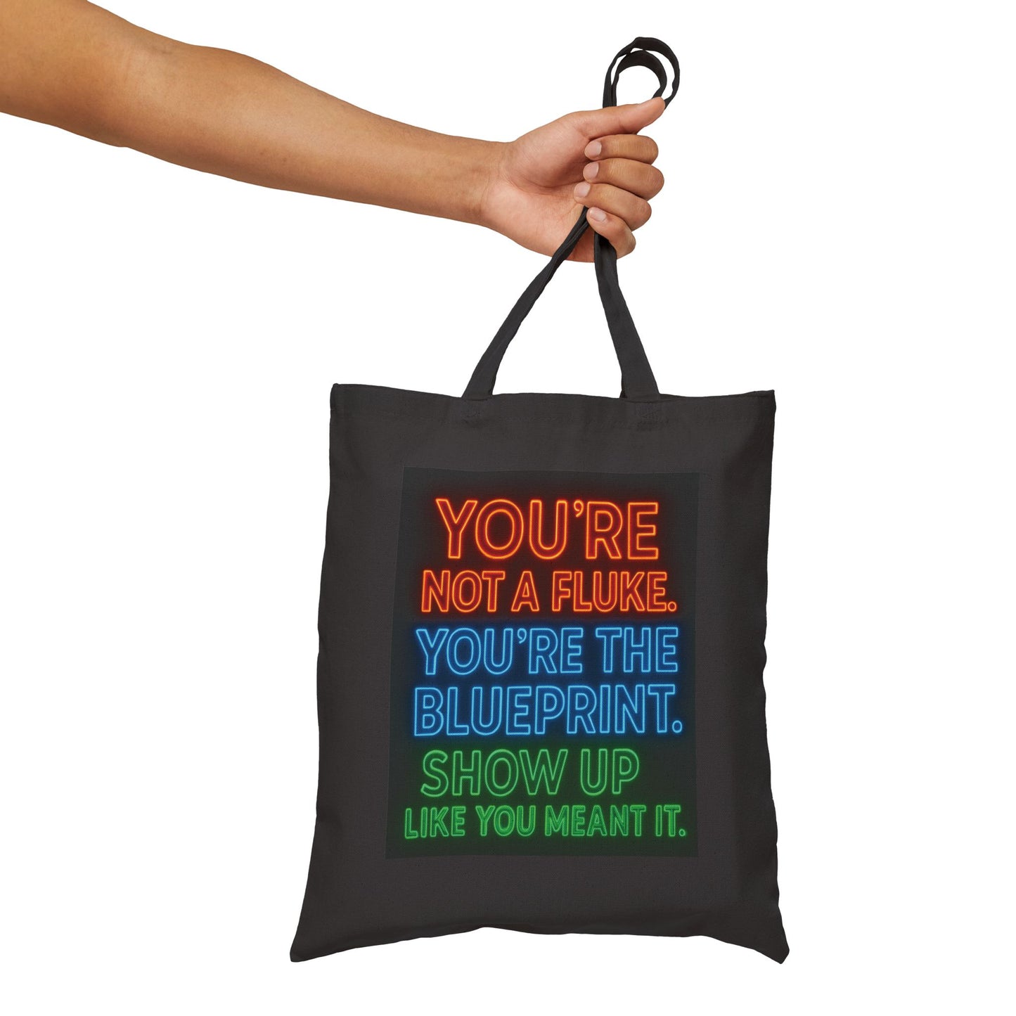 "You're Not A Fluke. You're The Blueprint." — Canvas Tote Bag