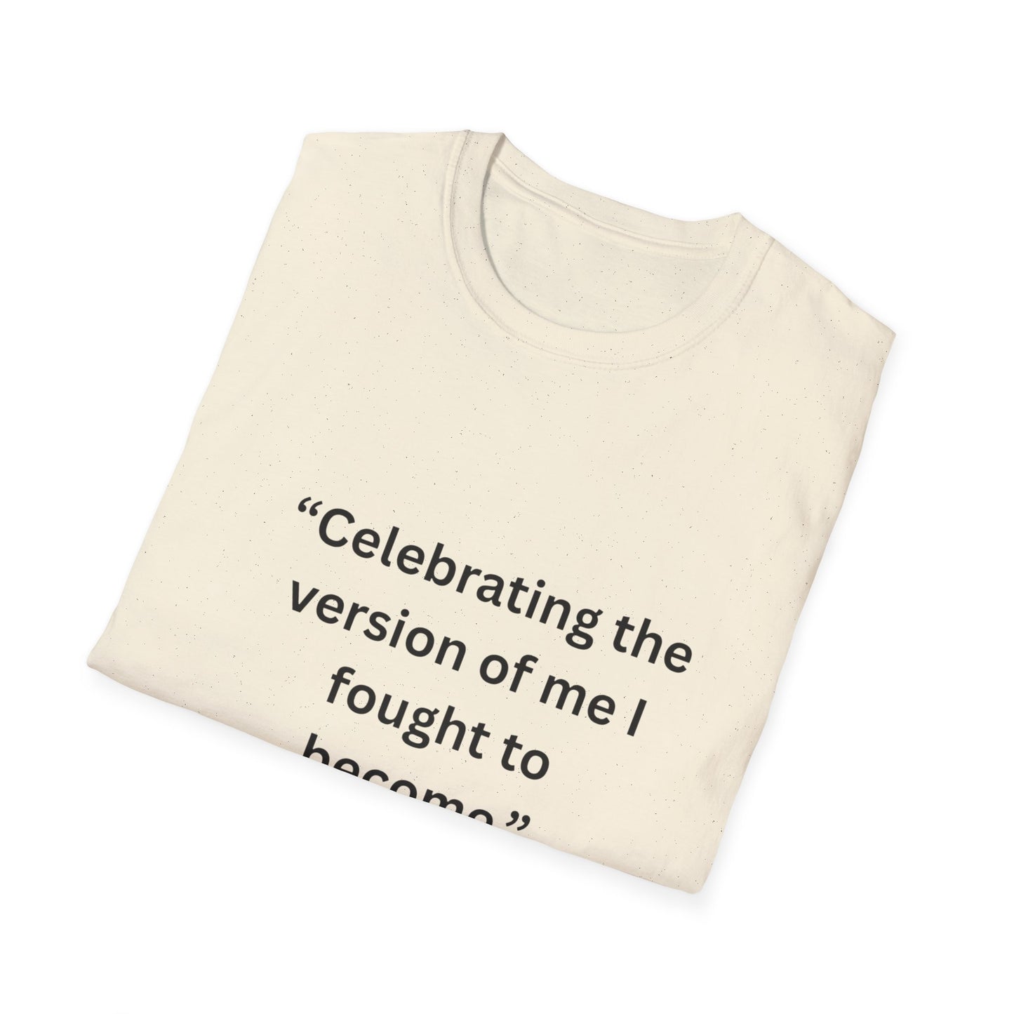 "Celebrating The Version of Me" — Empowered Woman Unisex Softstyle Tee (Black Print)